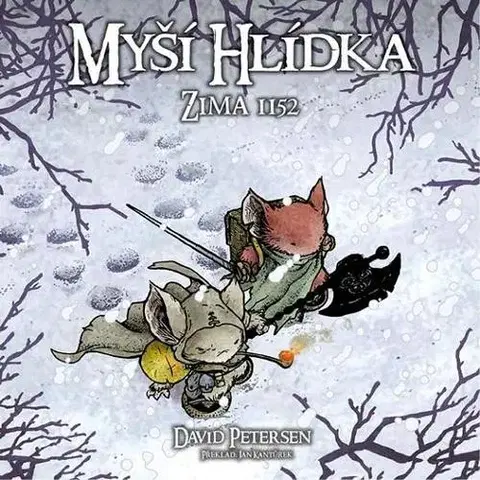 Komiksy Myší hlídka 2 - Zima 1152 - David Petersen