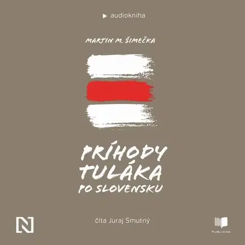 Cestopisy Publixing a N Press Príhody tuláka po Slovensku
