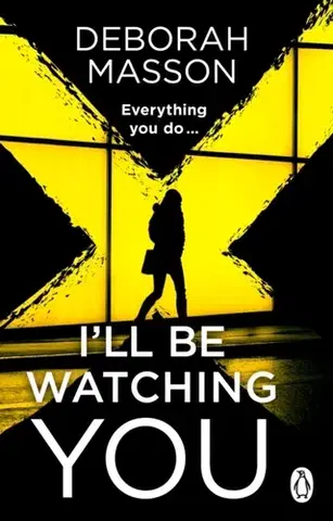Detektívky, trilery, horory I’ll Be Watching You - Deborah Masson