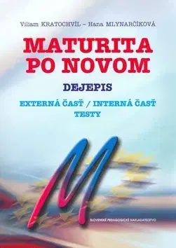 Maturity - Ostatné Maturita po novom- Dejepis testy - externá/interná časť - Kratochvíl Viliam
