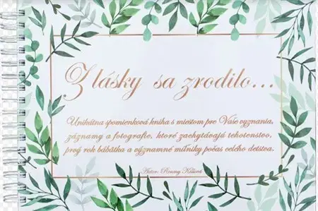 Denník dieťatka Z lásky sa zrodilo... - Roumy Kiššová