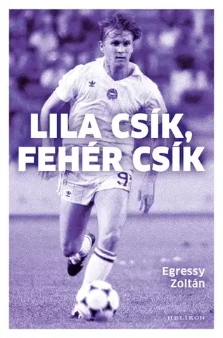 Svetová beletria Lila csík, fehér csík - Zoltán Egressy