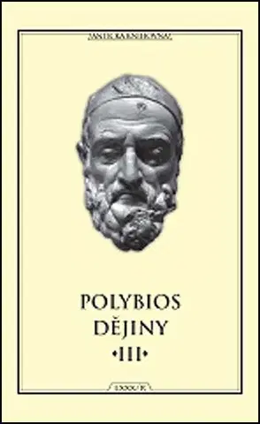 Starovek Dějiny III, 2. vydání - Polybios,Pavel Oliva