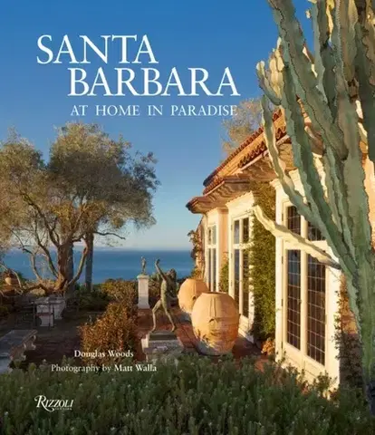 Domov, zariaďovanie Santa Barbara - Douglas Woods,Matt Walla