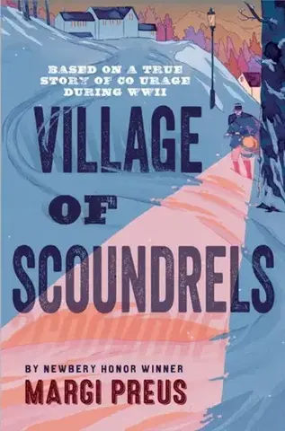 Pre deti a mládež Village of Scoundrels - Margi Preus