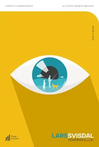 Svetová beletria Semmirekellők - Lars Svisdal