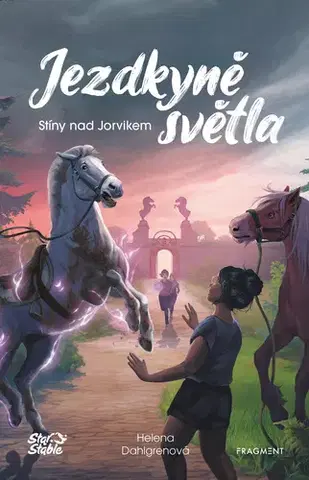 Rozprávky Jezdkyně světla - Stíny nad Jorvikem - Helena Dahlgrenová