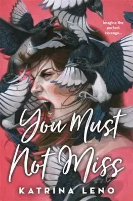 V cudzom jazyku You Must Not Miss - Katrina Leno