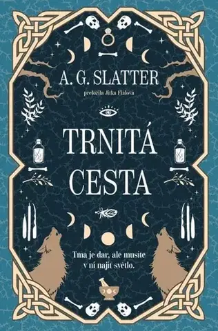 Sci-fi a fantasy Trnitá cesta - A.G. Slatter