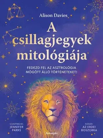 Astrológia, horoskopy, snáre A csillagjegyek mitológiája - Alison Davies