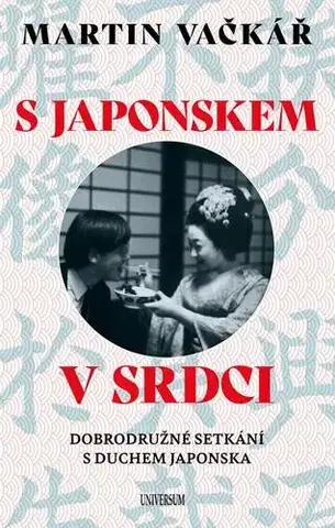 Cestopisy S Japonskem v srdci - Martin Vačkář