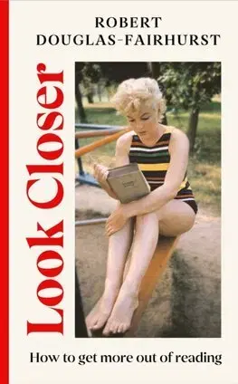 Literárna veda, jazykoveda Look Closer - Robert Douglas-Fairhurst