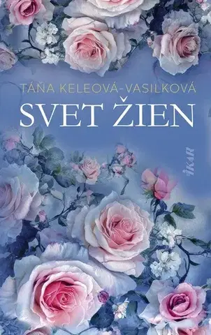 Slovenská beletria Svet žien - Táňa Keleová-Vasilková