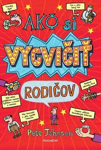 Dobrodružstvo, napätie, western Ako si vycvičiť rodičov, 2. vydanie - Pete Johnson,Nikalas Catlow,Marián Gazdík