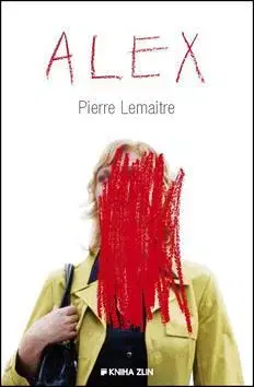 Detektívky, trilery, horory Alex - Pierre Lemaitre