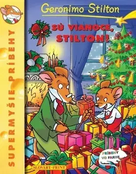 Rozprávky Sú Vianoce, Stilton! - Geronimo Stilton