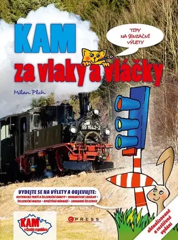 Geografia - ostatné KAM za vlaky a vláčky - Milan Plch,Jan Pohunek