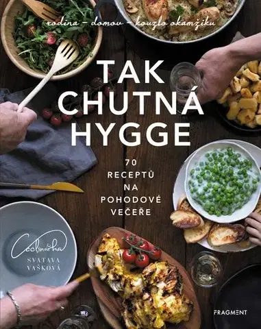 Kuchárky - ostatné Tak chutná hygge - Svatava Vašková