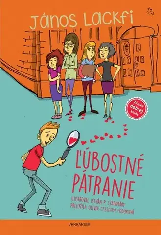Pre deti a mládež - ostatné Ľúbostné pátranie - János Lackfi,István P. Száthmary,Olívia Cselényi Fodorová