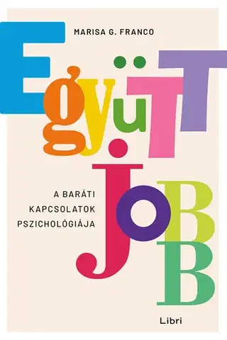 Rozvoj osobnosti Együtt jobb - Marisa G. Franco