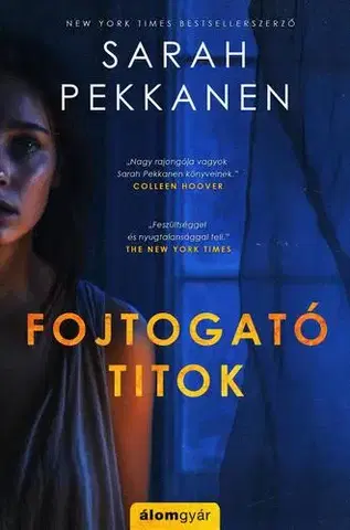 Detektívky, trilery, horory Fojtogató titok - Sarah Pekkanen