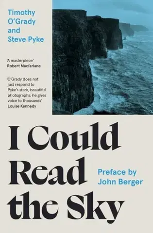 Beletria I Could Read the Sky - Steve Pyke,Timothy O'Grady
