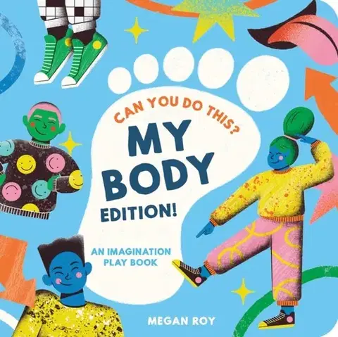 Leporelá, krabičky, puzzle knihy Can You Do This? (My Body Edition) - Megan Roy