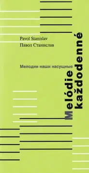 Poézia Melódie každodenné - Stanislav Pavol