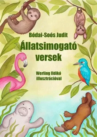 Rozprávky Állatsimogató versek - Judit Bódai-Soós