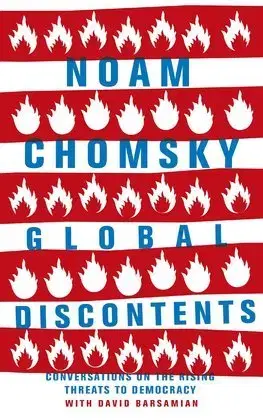 Politológia Global Discontents - Noam Chomsky,David Barsamian