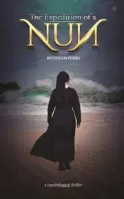 Sci-fi a fantasy The Expedition of a Nun - Robins Mathewson