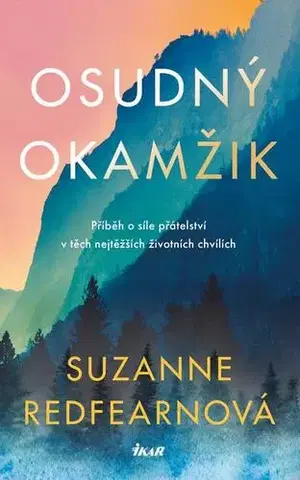 Romantická beletria Osudný okamžik - Suzanne Redfearnová