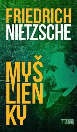 Filozofia Myšlienky - Friedrich Nietzsche