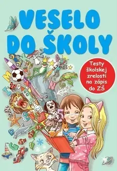 Pre predškolákov Veselo do školy - Dagmar Grymová,Jana Komárková