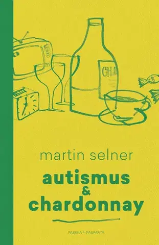 Humor a satira Autismus & Chardonnay - Martin Selner