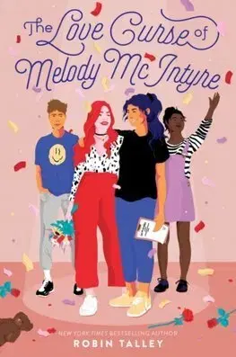 Young adults The Love Curse of Melody McIntyre - Robin Talley