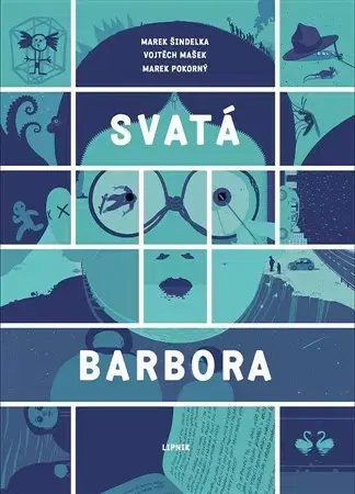 Komiksy Svatá Barbora - Vojtěch Mašek,Marek Šindelka