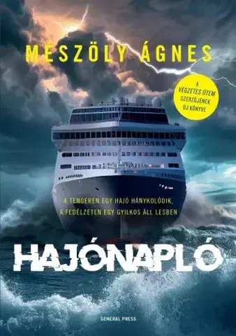 Detektívky, trilery, horory Hajónapló - Ágnes Mészöly
