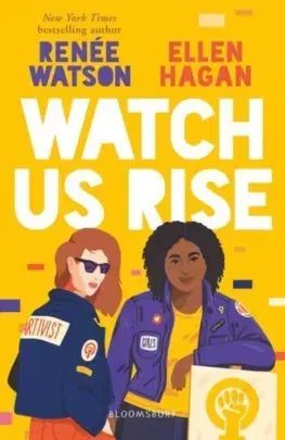 V cudzom jazyku Watch Us Rise - Renee Watson,Ellen Hagan