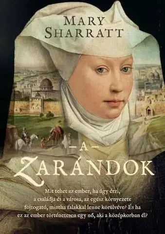 Historické romány A zarándok - Mary Sharrattová