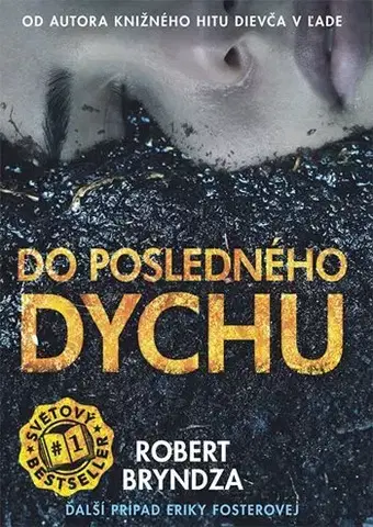 Detektívky, trilery, horory Do posledného dychu (Erika Fosterová 4) - Robert Bryndza