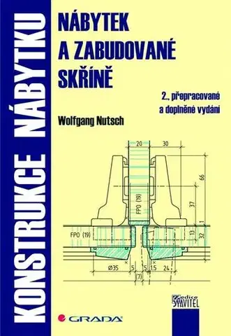 Remeslá, dielňa, drotárstvo, košíkárstvo,... Konstrukce nábytku - 2. vydání - Wolfgang Nutsch