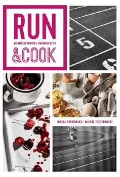 Zdravá výživa, diéty, chudnutie Run & Cook - Jagoda Podkowska,Michael Toczylowski