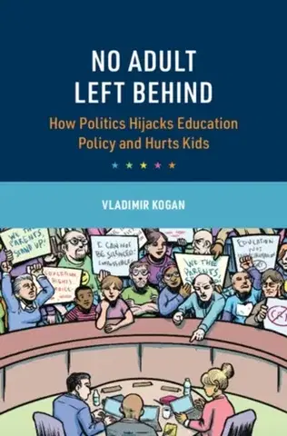 Politológia No Adult Left Behind - Vladimir Kogan