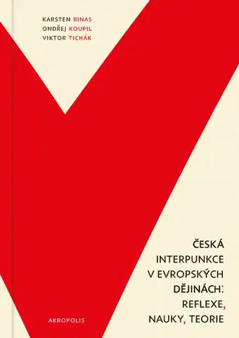 Literárna veda, jazykoveda Česká interpunkce v evropských dějinách - Kolektív autorov