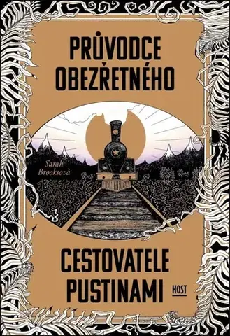Sci-fi a fantasy Průvodce obezřetného cestovatele Pustinami - Sarah Brooks,Jitka Jeníková