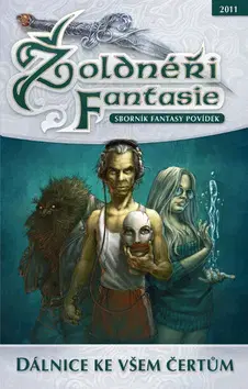 Sci-fi a fantasy Žoldnéři fantasie: Dálnice ke všem čertům