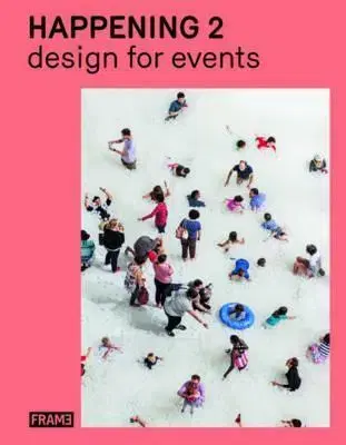 Umenie - ostatné Happening 2 - Design for Events - Kolektív autorov