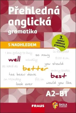 Gramatika a slovná zásoba Přehledná anglická gramatika s nadhledem A2-B1 - 3. vydání - Martina Hovorková