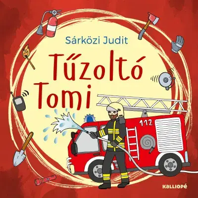 Rozprávky Tűzoltó Tomi - Judit Sárközi